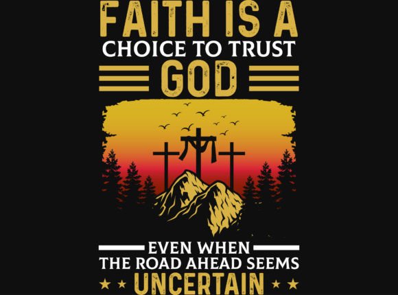 Download Faith Graphics Tshirt Design - Faith graphics Collection